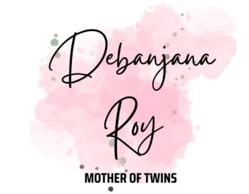 Debanjana Roy–Mother of Twins